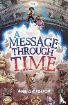 Ciddor, Anna - A Message Through Time