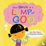 Ben-Barak, Idan - Your Brain Is a Lump of Goo