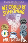 Kostakis, Will - We Could Be Something