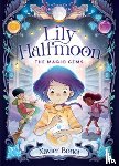 Bonet, Xavier - The Magic Gems: Lily Halfmoon 1