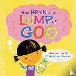 Ben-Barak, Idan - Your Brain Is a Lump of Goo
