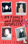Emery, Kate - My Family and Other Suspects