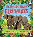 Flannery, Tim, Flannery, Emma - Extraordinary Elephants