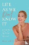 Amin, Mahi - Life As We Don't Know It