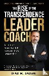 Badawi, Ihab - The Rise of the Transcendence Leader-Coach