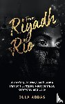 Abbas, Olla - FROM RIYADH TO RIO