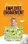 Vaneva, Kristina G - Beyond Employee Engagement