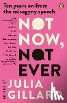 Gillard, Julia - Not Now, Not Ever