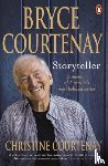 Courtenay, Christine - Bryce Courtenay: Storyteller