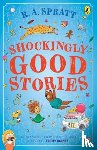 Spratt, R.A. - Shockingly Good Stories