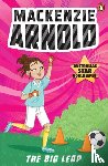 Arnold, Mackenzie - Mackenzie Arnold 3: The Big Leap