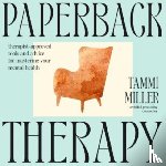 Miller, Tammi - Paperback Therapy