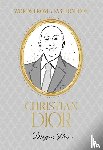 Hess, Megan - Words from a Fashion Icon: Christian Dior