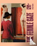 Selzer, Anita - The Female Gaze in Art and Photography: Volume 2