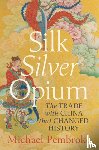 Pembroke, Michael - Silk Silver Opium