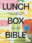 Tellidis, Julia - Lunchbox Bible: Your Go-To Guide for Building a Balanced Lunchbox