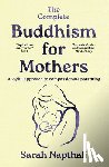 Napthali, Sarah - The Complete Buddhism for Mothers
