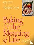 Goh, Helen - Baking and the Meaning of Life