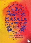 Kamini, Sarina - What We Call Masala | A cook's practical guide to the poetry of Indian spices