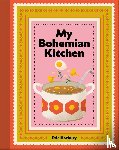 Harbury, Evangeline - My Bohemian Kitchen