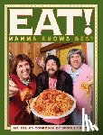 Salanitri, Joe, Salanitri, Carlo, Manfre, Andrew - Eat! An Italian Cookbook by Sooshi Mango