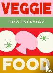 Murdoch Books Test Kitchen - Veggie Food
