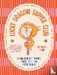 Feher, Stephanie - Lucky Dragon Supper Club