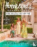 Hindmarsh, Bonnie, Cayless, Erin, Taylor, Lana - Three Birds Renovations: Vacay Vibes at Home
