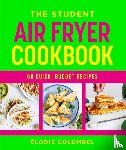 Colombel, Elodie - The Student Air Fryer Cookbook