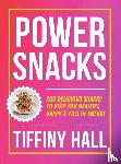Hall, Tiffiny - Power Snacks