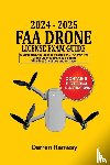 Ramsay, Darren - 2024 - 2025 FAA Drone License Exam Guide