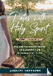 Shepherd, Ainsley - Dates With Holy Spirit