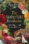 Belle, Sigourney - The MotherWild Revolution