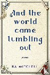 Mitchell, Ra - And the world came tumbling out