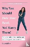 Julian, Cara - Why You Should Date Your Bank, Not Marry Them!