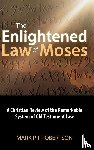 Robertson, Mark P T - The Enlightened Law of Moses