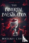 Cronk, Michael - The Immortal Investigation