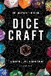 Weatherall, A J - The Critmaker(TM) Guide to Dice Craft