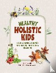 Harada, Chrissy - Healthy Holistic Kids