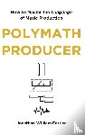 Ferrier, Jonathan William - Polymath Producer