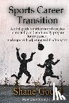 Gould, Shane E - Sports Career Transition