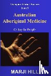 Hill, Marji - Australian Aboriginal Medicine
