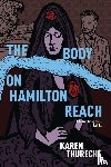 Thurecht, Karen - The Body on Hamilton Reach