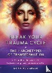Green, Natalie - Break Your Trauma Cycle