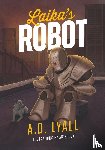 Lyall, Ad - Laika's Robot