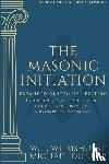 Dunlap, Michael, Wilmshurst, Walter Leslie - The Masonic Initiation