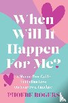 Rogers, Phoebe - When Will It Happen For Me?