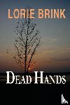 Brink, Lorie - Dead Hands