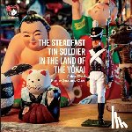 Ober, Jules - The Steadfast Tin Soldier In The Land Of The Yōkai: Adapted from the original tale by HC Andersen