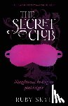 Skye, Ruby - The Secret Club: Naughtiness Hiding in Plain Sight